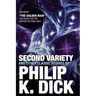 Second Variety and Other Classic Stories