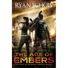 The Age of Embers: A Post-Apocalyptic Survival Thriller