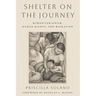Shelter on the Journey: Humanitarianism, Human Rights, and Migration