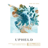 Upheld: Meeting Our Trustworthy God Through Isaiah--A 6-Week Bible Study with Video Access