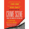 Crime Scene: Inside the World of the Real CSIS
