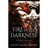 Fire in the Darkness
