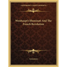 Weishaupt's Illuminati And The French Revolution