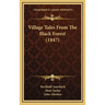Village Tales From The Black Forest (1847)