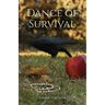 Dance of Survival