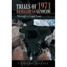 Trials of 1971 Bangladesh Genocide: Through a Legal Lens