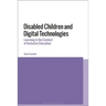 Disabled Children and Digital Technologies: Learning in the Context of Inclusive Education