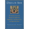 Days of Awe: A Treasury of Jewish Wisdom for Reflection, Repentance, and Renewal on the High Holy Days