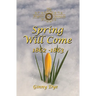 Spring Will Come (# 3 in the Bregdan Chronicles Historical Fiction Romance Series)