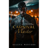 Carnival Master: A Dark Romance