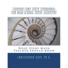 Common Core State Standards for High School Math: Geometry: What Every Math Teacher Should Know