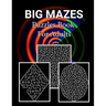 Big Mazes Puzzles Book For Adults: Fun and challenging Mazes Puzzles, Square - Circle - Diamond Level Mazes Books - Large Print Edition