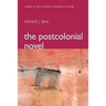 The Postcolonial Novel: Themes in 20th Century Literature & Culture