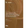 High-Efficiency and High-Performance Power Electronics for Power Grids and Electrical Drives