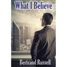 What I Believe