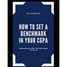 How to Set a Benchmark in Your Cgpa: Graduating in Grand Style