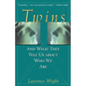 Twins: And What They Tell Us about Who We Are