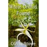 White Orchid Found: Charlotte Diamond Mysteries 6