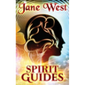 Spirit Guides: Contact Your Spirit Guide and Access the Spirit World