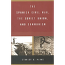 The Spanish Civil War, the Soviet Union, and Communism