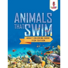 Animals That Swim: Adult Coloring Book Fish Edition