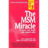 The Msm Miracle