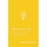 Smart Compassion: How to Stop Doing Outreach and Start Making Change