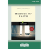 Heroes of Faith [Standard Large Print 16 Pt Edition]