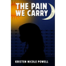 The Pain We Carry