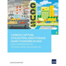 Carbon Capture, Utilization, and Storage Game Changers in Asia: 2020 Compendium of Technologies and Enablers