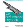 Web Performance Daybook Volume 2: Techniques and Tips for Optimizing Web Site Performance