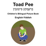 English-Yiddish Toad Pee/ברָאסקעפּישעכץ Children's Bilingual Pictu