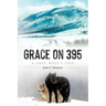 Grace on 395: A Gray Wolf's Tale