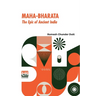 Maha-Bharata, The Epic Of Ancient India: Condensed Into English Verse By Romesh C. Dutt, Edited By Israel Gollancz, With An Introduction By The Right