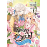 Always a Catch! 05: How I Punched My Way Into Marrying a Prince