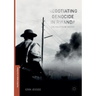 Negotiating Genocide in Rwanda: The Politics of History