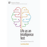 Life as an Intelligence Test: The Predictive Power of IQ