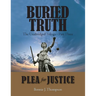 Buried Truth: The Unabridged Trilogy Part Three