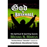 God & Baseball: My Spiritual & Sporting Quests