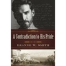 A Contradiction to His Pride