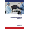 Minimally Invasive Surgery"