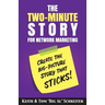 The Two-Minute Story for Network Marketing: Create the Big-Picture Story That Sticks!