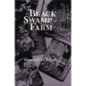 Black Swamp Farm: Volume 1