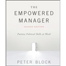 The Empowered Manager: Positive Political Skills at Work