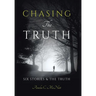 Chasing The Truth: Six Stories & the Truth
