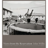 Views from the Reservation: A New Edition