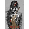 Only the Pretty Ones