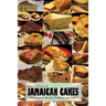 Jamaican Cakes: " Most Popular Breads, Puddings, and Cakes "