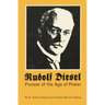 Rudolf Diesel: Pioneer of the Age of Power