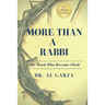More Than A Rabbi: The Word Who Became Flesh